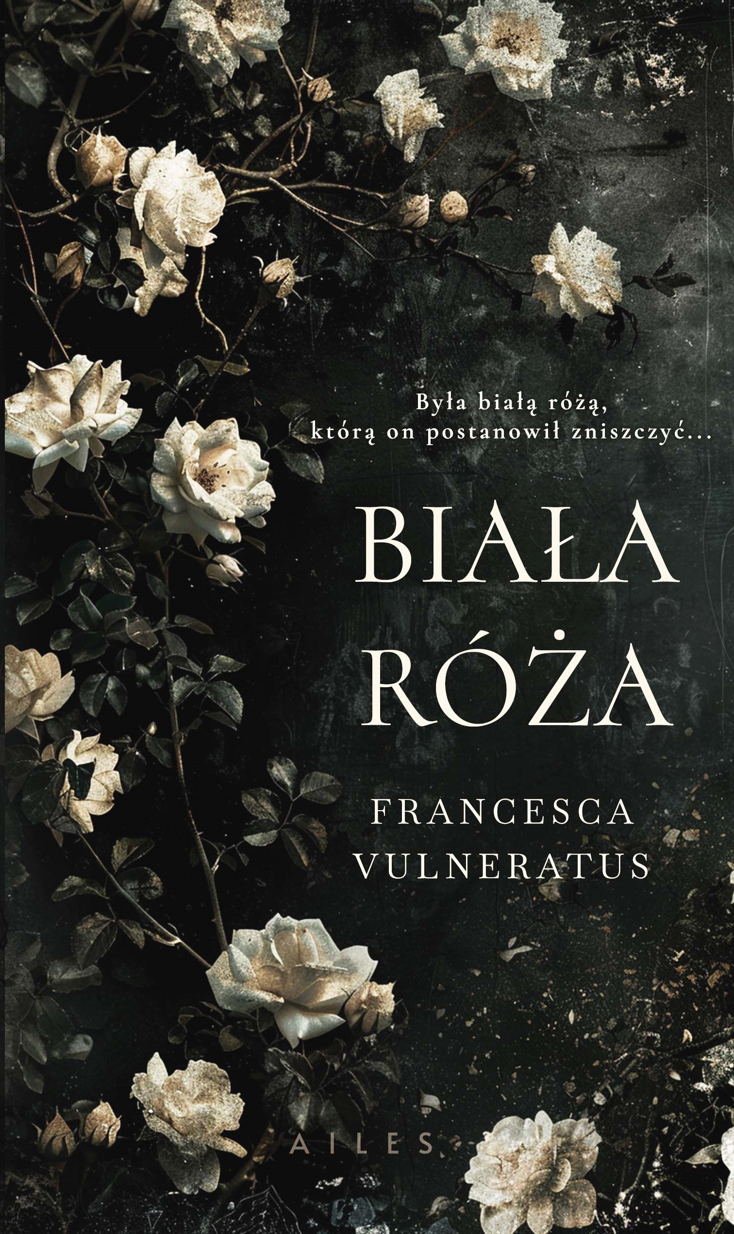 Tytuł: Biała róża
Autor: Francesca Vulneratus
Wydawnictwo: Wydawnictwo Hm
Formaty: EPUB, PDF, MOBI