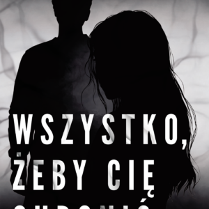 Białe kłamstwa (#2). Wszystko, żeby cię chronić. Białe kłamstwa. Tom 2 — okładka