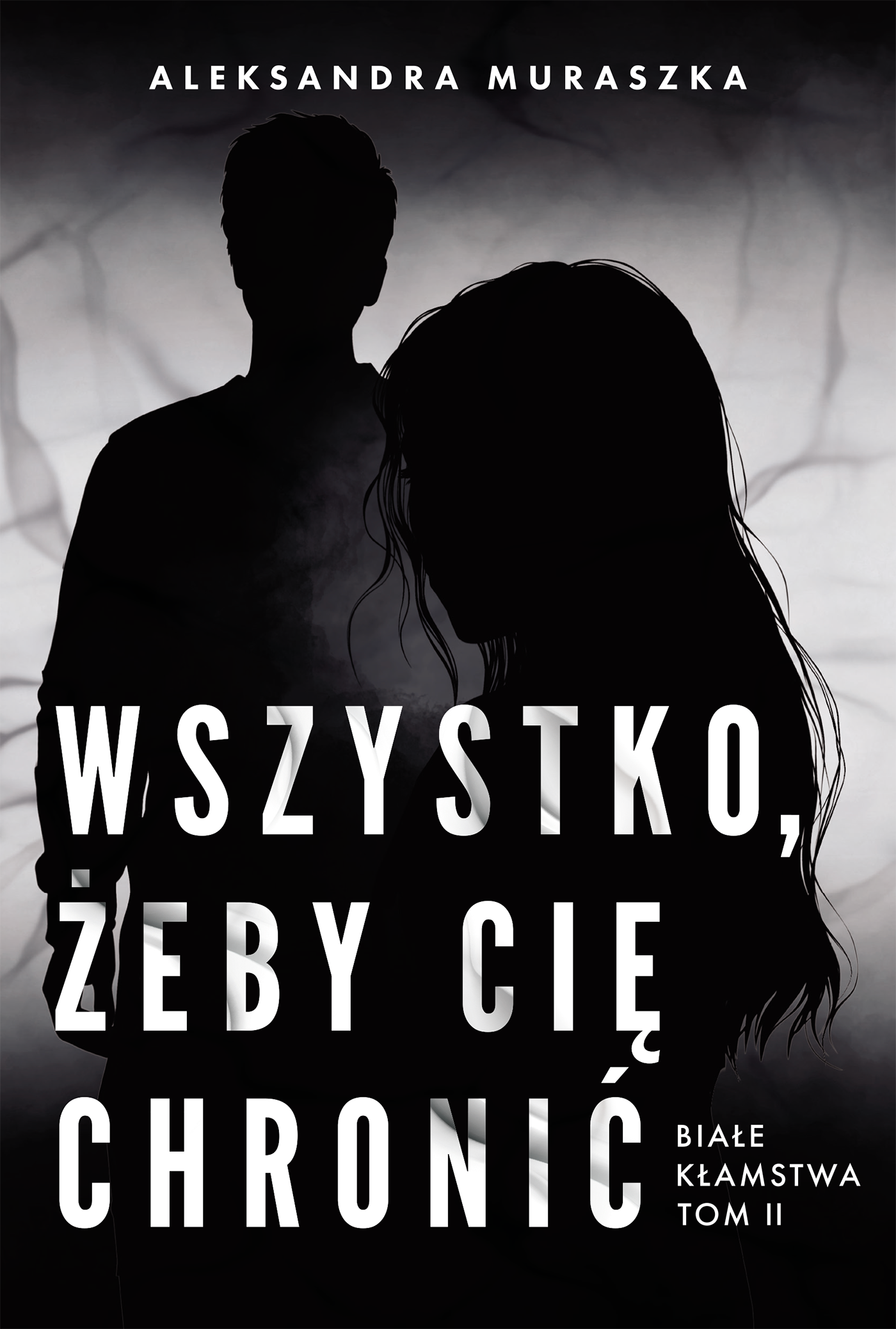 Białe kłamstwa (#2). Wszystko, żeby cię chronić. Białe kłamstwa. Tom 2 — okładka e-booka