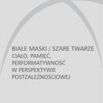 Tytuł: Białe maski / szare twarze
Autor: 
Wydawnictwo: Universitas
Formaty: EPUB, PDF, MOBI