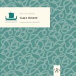 Tytuł: Białe morze
Autor: Roy Jacobsen
Wydawnictwo: Poznańskie
Formaty: MP3