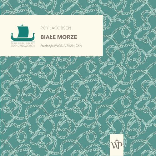 Tytuł: Białe morze
Autor: Roy Jacobsen
Wydawnictwo: Poznańskie
Formaty: MP3