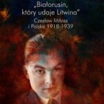 Tytuł: „Białorusin, który udaje Litwina”. Czesław Miłosz i Polska 1918-1939
Autor: Krzysztof Kloc
Wydawnictwo: Ośrodek Myśli Politycznej
Formaty: EPUB, MOBI