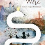 Tytuł: Biały wąż. Baśnie i bajki słoweńskie
Autor: Antologia
Wydawnictwo: Armoryka
Formaty: PDF