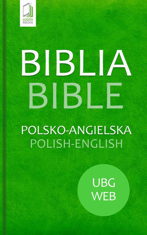 Tytuł: Biblia polsko-angielska
Autor: autor zbiorowy
Wydawnictwo: Logos Media
Formaty: EPUB, MOBI