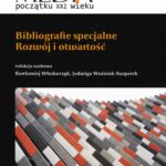 Tytuł: Bibliografie specjalne. Rozwój i otwartość
Autor: Bartłomiej Włodarczyk, Jadwiga Woźniak-Kasperek
Wydawnictwo: Aspra
Formaty: PDF