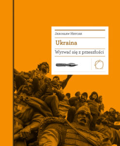 Tytuł: Biblioteka Europy Środka (#21). Ukraina. Wyrwać się z przeszłości
Autor: Jarosław Hrycak
Wydawnictwo: Międzynarodowe Centrum Kultury
Formaty: EPUB, MOBI