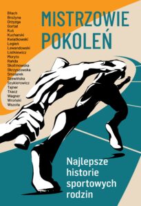 Biblioteka Przeglądu Sportowego. Mistrzowie pokoleń. Najlepsze historie sportowych rodzin — okładka