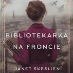 Tytuł: Bibliotekarka na froncie
Autor: Janet Skeslien Charles
Wydawnictwo: Mando
Formaty: MOBI, EPUB