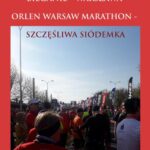 Tytuł: Bieganie - Warszawa - Orlen Warsaw Marathon
Autor: Wojciech Biedroń
Wydawnictwo: Wydawnictwo e-bookowo
Formaty: MOBI, EPUB, PDF