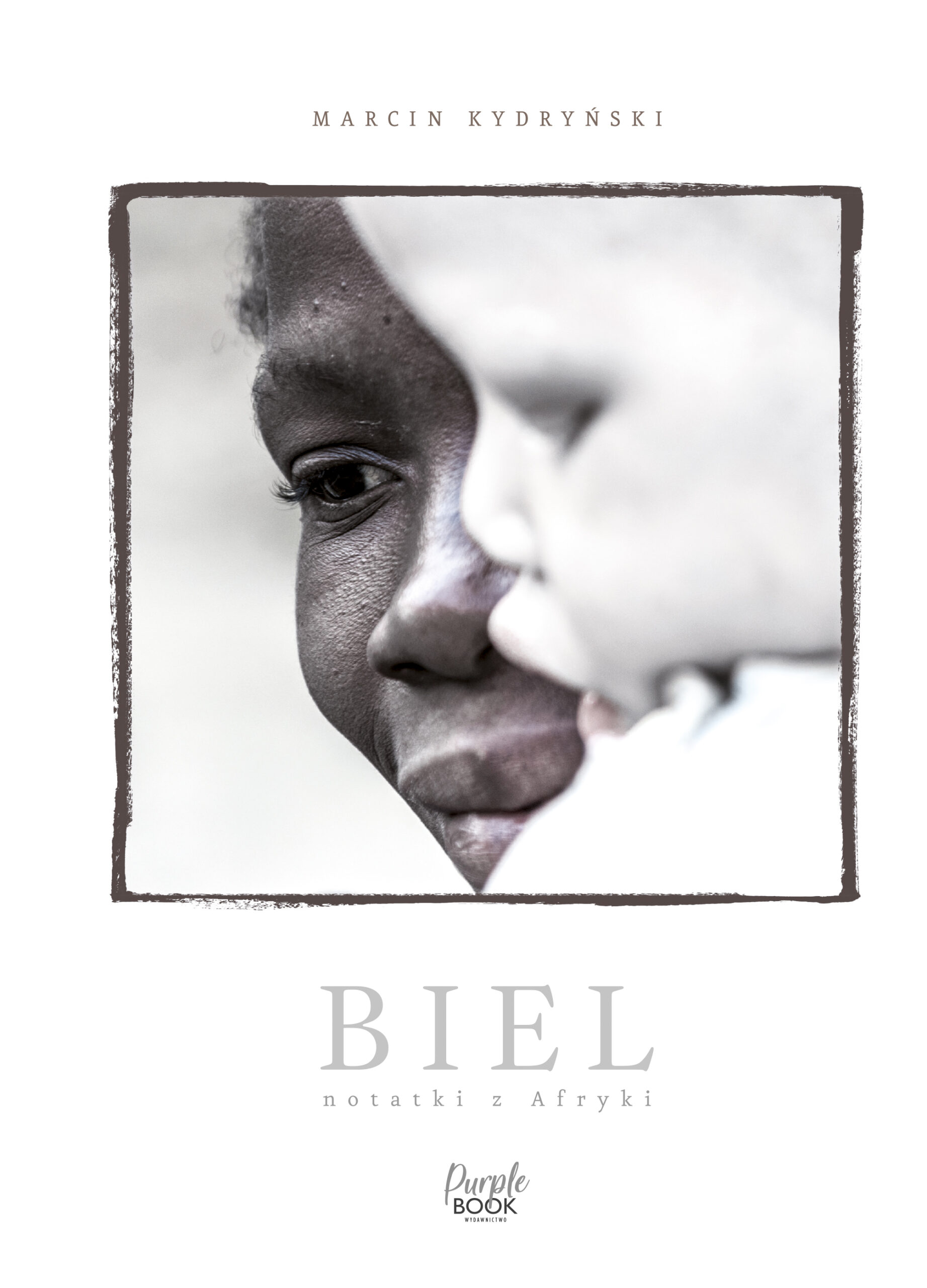 Tytuł: Biel. Notatki z Afryki
Autor: Marcin Kydryński
Wydawnictwo: Purple Book
Formaty: EPUB, MOBI