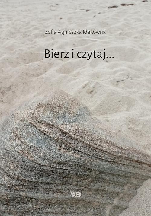 Tytuł: Bierz i czytaj...
Autor: Zofia Agnieszka Kłakówna
Wydawnictwo: Wydawnictwo Edukacyjne
Formaty: PDF