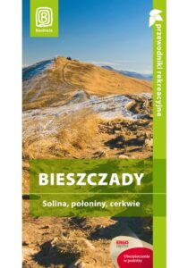 Bieszczady. Solina, połoniny, cerkwie. Przewodnik rekreacyjny. Wydanie 3 — okładka e-booka