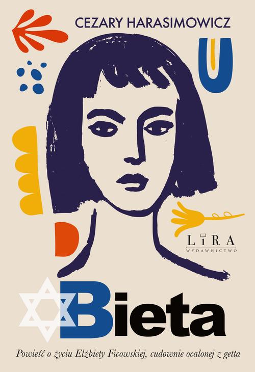 Tytuł: Bieta
Autor: Cezary Harasimowicz
Wydawnictwo: Lira
Formaty: EPUB, MOBI