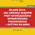 BILANS 2018. Jak uniknąć błędów przy sporządzaniu sprawozdania finansowego – aktywa bilansu — okładka e-booka