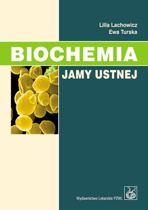 Tytuł: Biochemia jamy ustnej
Autor: Lilla Lachowicz, Ewa Turska
Wydawnictwo: PZWL
Formaty: EPUB, MOBI