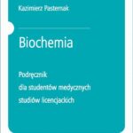Tytuł: Biochemia. Podręcznik dla studentów medycznych studiów licencjackich
Autor: Kazimierz Pasternak
Wydawnictwo: PZWL
Formaty: MOBI, EPUB