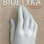 Tytuł: Bioetyka
Autor: Tadeusz Ślipko
Wydawnictwo: Petrus
Formaty: PDF