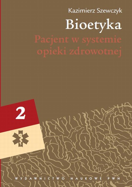 Tytuł: Bioetyka, t. 2. Pacjent w systemie opieki zdrowotnej
Autor: Kazimierz Szewczyk
Wydawnictwo: Wydawnictwo Naukowe PWN
Formaty: EPUB, MOBI