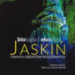 Biologia i ekologia jaskiń i innych obiektów podziemnych — okładka e-booka