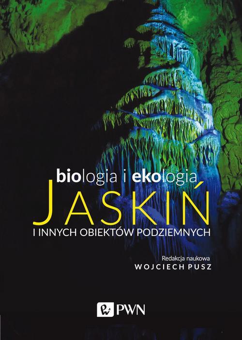 Tytuł: Biologia i ekologia jaskiń i innych obiektów podziemnych
Autor: 
Wydawnictwo: Wydawnictwo Naukowe PWN
Formaty: EPUB, MOBI