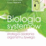 Biologia systemów. Strategia działania organizmu żywego — okładka e-booka