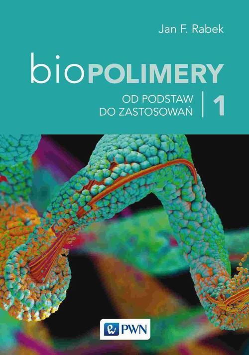 Tytuł: Biopolimery Tom 1
Autor: Jan F. Rabek
Wydawnictwo: Wydawnictwo Naukowe PWN
Formaty: MOBI, EPUB