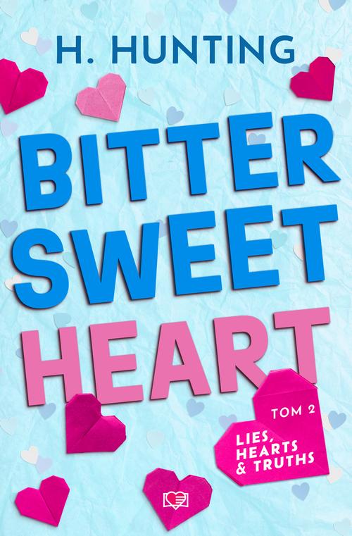 Tytuł: Bitter Sweet Heart. Lies, Hearts & Truths. Tom 2
Autor: Helena Hunting
Wydawnictwo: Papierowe Serca
Formaty: MOBI, EPUB