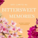 Tytuł: Bittersweet Memories. Off-Limits
Autor: Catharina Maura
Wydawnictwo: Papierowe Serca
Formaty: MOBI, EPUB