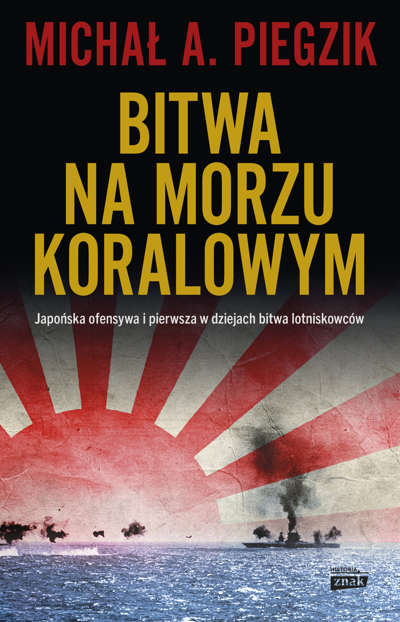 Bitwa na Morzu Koralowym. Japońska ofensywa i pierwsza w dziejach bitwa lotniskowców — okładka e-booka