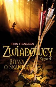 Tytuł: Bitwa o Skandię. Zwiadowcy. Tom 4
Autor: John Flanagan
Wydawnictwo: Jaguar
Formaty: EPUB, MOBI