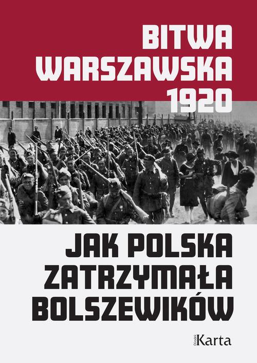 Tytuł: Bitwa warszawska
Autor: Opracowanie zbiorowe
Wydawnictwo: Karta
Formaty: MOBI, EPUB
