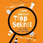 Tytuł: Biuro Śledcze Trop Sekret. Inka i Filip i znikające bestsellery
Autor: Joanna Jagiełło
Wydawnictwo: Słowne
Formaty: MP3