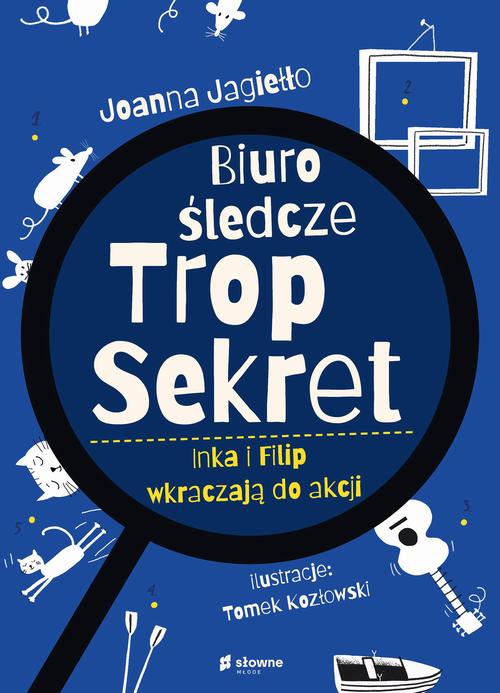Tytuł: Biuro Śledcze Trop Sekret. Inka i Filip wkraczają do akcji
Autor: Joanna Jagiełło
Wydawnictwo: Słowne
Formaty: MOBI, EPUB