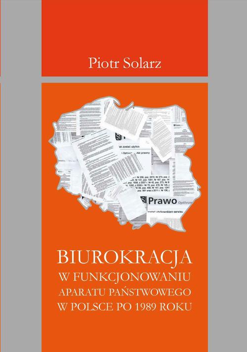 Tytuł: Biurokracja w funkcjonowaniu aparatu państwowego po 1989 roku
Autor: Piotr Solarz
Wydawnictwo: Wydawnictwo AEH
Formaty: MOBI, EPUB, PDF