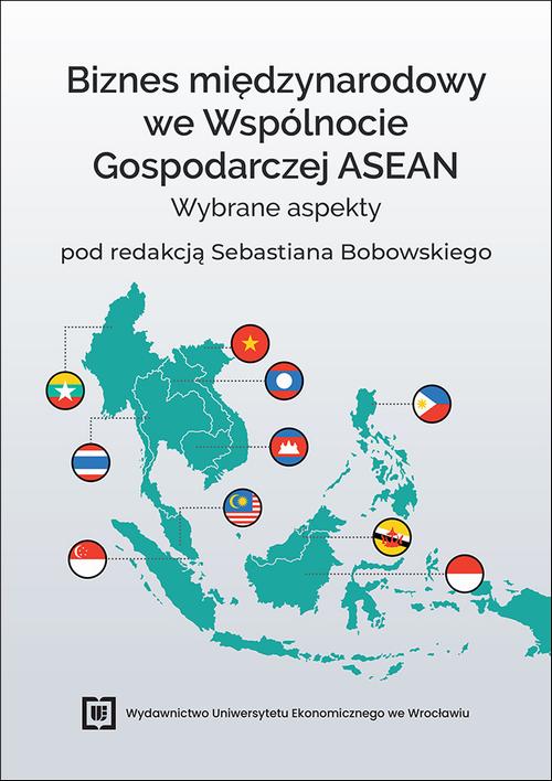 Tytuł: Biznes międzynarodowy we Wspólnocie Gospodarczej ASEAN. Wybrane aspekty
Autor: 
Wydawnictwo: Wydawnictwo Uniwersytetu Ekonomicznego we Wrocławiu
Formaty: PDF