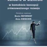 Tytuł: Biznes w kulturze – kultura w biznesie w kontekście koncepcji zrównoważonego rozwoju
Autor: 
Wydawnictwo: Wydawnictwo Uniwersytetu Ekonomicznego w Katowicach
Formaty: PDF