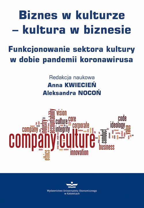 Tytuł: Biznes w kulturze – kultura w biznesie
Autor: 
Wydawnictwo: Wydawnictwo Uniwersytetu Ekonomicznego w Katowicach
Formaty: PDF