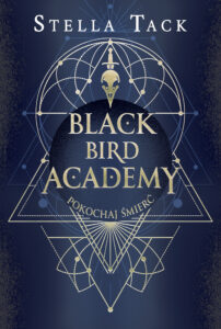 Black Bird Academy (#3). Pokochaj Śmierć. Black Bird Academy. Tom 3 — okładka e-booka
