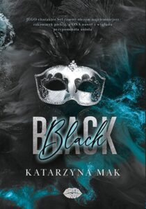 Tytuł: Black
Autor: Katarzyna Mak
Wydawnictwo: EditioRed
Formaty: EPUB, PDF, MOBI