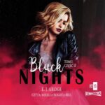 Tytuł: Black Nights. Tom 1. Część 2
Autor: E.J. Arosh
Wydawnictwo: Storybox
Formaty: MP3