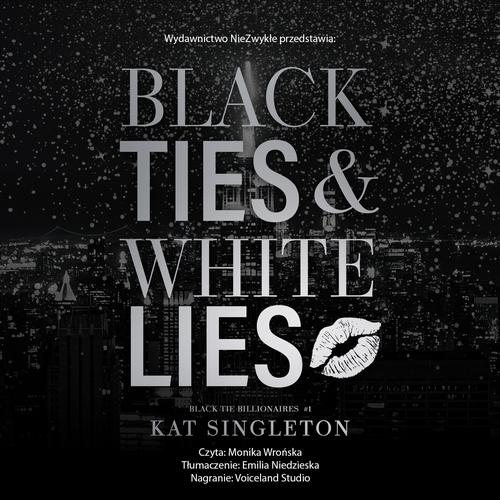 Tytuł: Black Ties & White Lies
Autor: Kat Singleton
Wydawnictwo: NieZwykłe Zagraniczne
Formaty: MP3