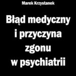 Tytuł: Błąd medyczny i przyczyna zgonu w psychiatrii
Autor: Praca zbiorowa
Wydawnictwo: Silva Rerum
Formaty: PDF, EPUB, MOBI