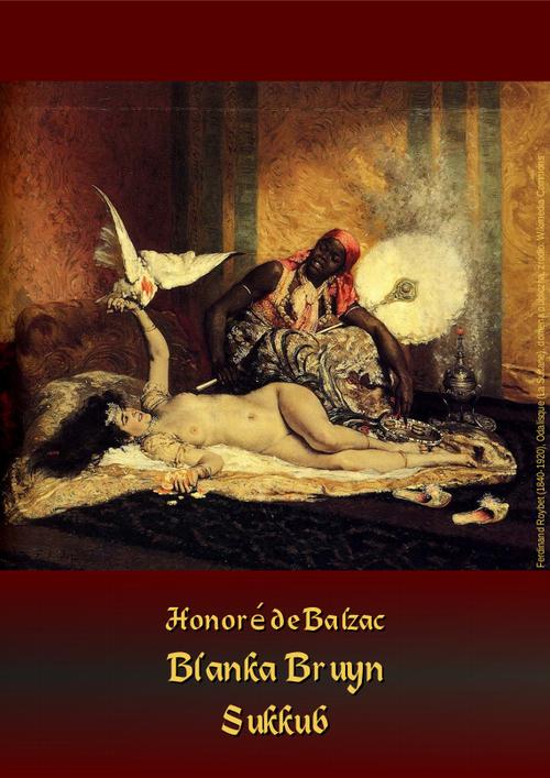 Tytuł: Blanka Bruyn – Sukkub
Autor: Honoré de Balzac
Wydawnictwo: Armoryka
Formaty: MP3