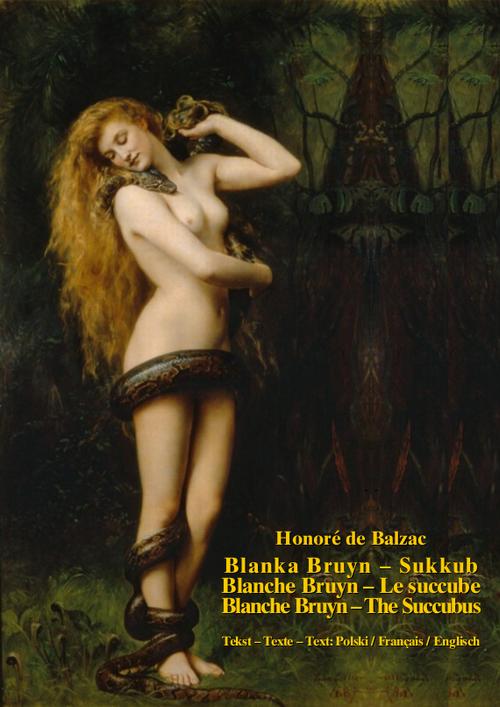 Tytuł: Blanka Bruyn – Sukkub
Autor: Honoré de Balzac
Wydawnictwo: Armoryka
Formaty: MOBI, EPUB