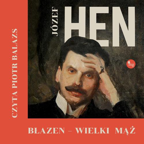 Tytuł: Błazen – wielki mąż. Opowieść o Tadeuszu Boyu Żeleńskim
Autor: Józef Hen
Wydawnictwo: MG
Formaty: MP3
