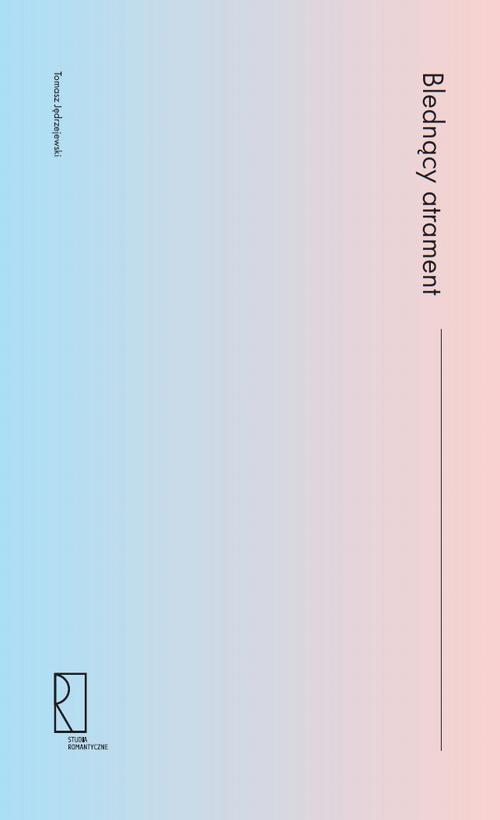 Tytuł: Blednący atrament
Autor: Tomasz Jędrzejewski
Wydawnictwo: Instytut Badań Literackich PAN
Formaty: EPUB, MOBI, PDF