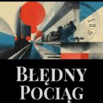 Tytuł: Błędny pociąg
Autor: Stefan Grabiński
Wydawnictwo: Wrota Wyobraźni
Formaty: PDF, EPUB, MOBI