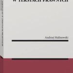 Tytuł: Błędy formalne w tekstach prawnych
Autor: Andrzej Malinowski
Wydawnictwo: Wolters Kluwer
Formaty: PDF