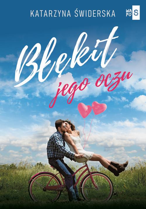 Tytuł: Błękit jego oczu
Autor: Katarzyna Świderska
Wydawnictwo: WasPos
Formaty: EPUB, MOBI